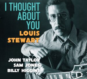 Louis Stewart's I THOUGHT ABOUT YOU